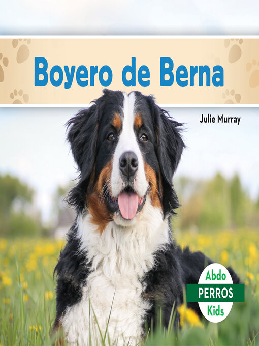 Title details for Boyero de Berna (Bernese Mountain Dogs) by Julie Murray - Available